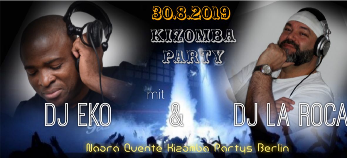 Kizomba Party - A Noite- mit DJ La ROCA & DJ EKO