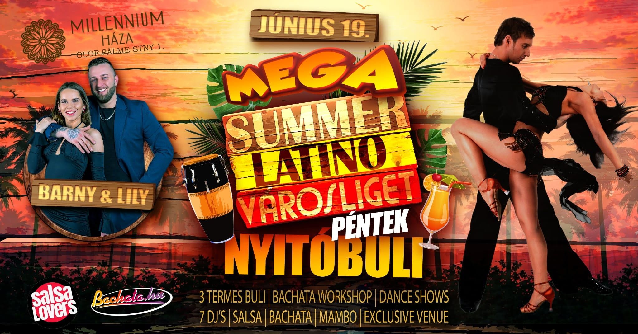 Summer Latino MEGA NYITÓBULI! Salsa & Bachata & Mambo a Millennium Házában és a teraszon!