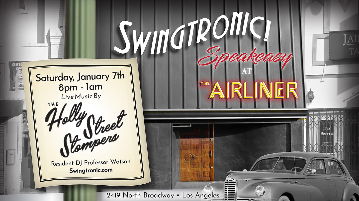 Swingtronic Speakeasy at The Airliner featuring Holly Street Stompers!