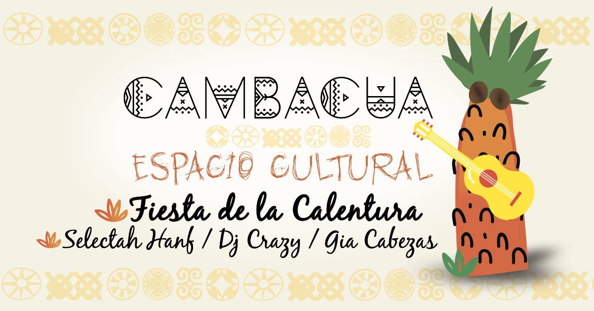 Fiesta de la Calentura Selectah Hanf - Dj Crazy - Gia Cabezas