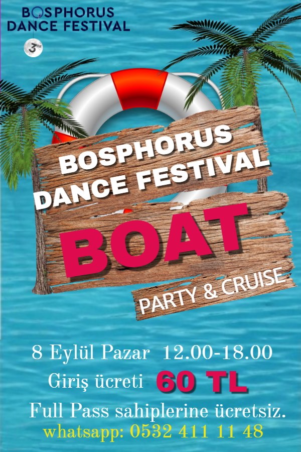 Sunday Boat Party - Bosphorus Dance Festival 8 Eylül Pazar