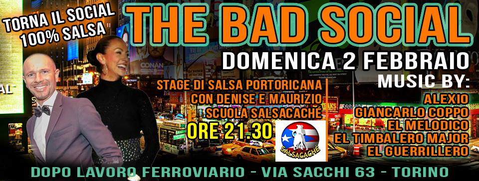 THE BAD SOCIAL + Stage di Salsa Portoricana in coppia con Denise e Maurizio Scuola Salsacachè!