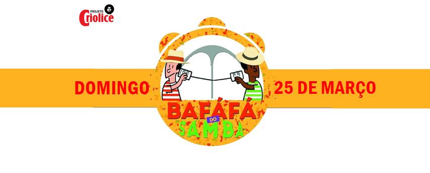 É HOJE! BAFAFÁ DO SAMBA!