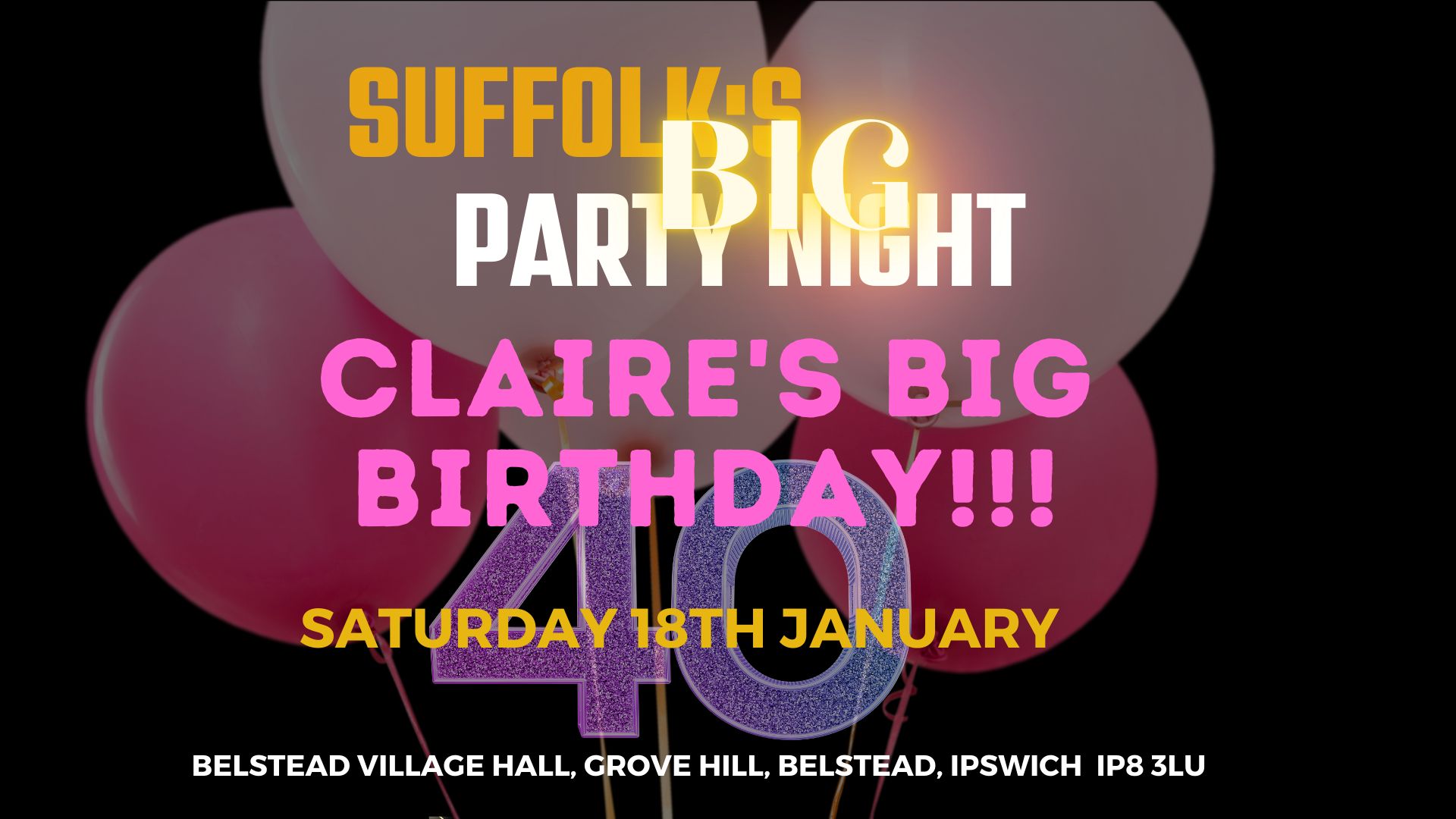 Suffolk's BIG Party Night- CLAIRE'S BIG BIRTHDAY SPECIAL!!