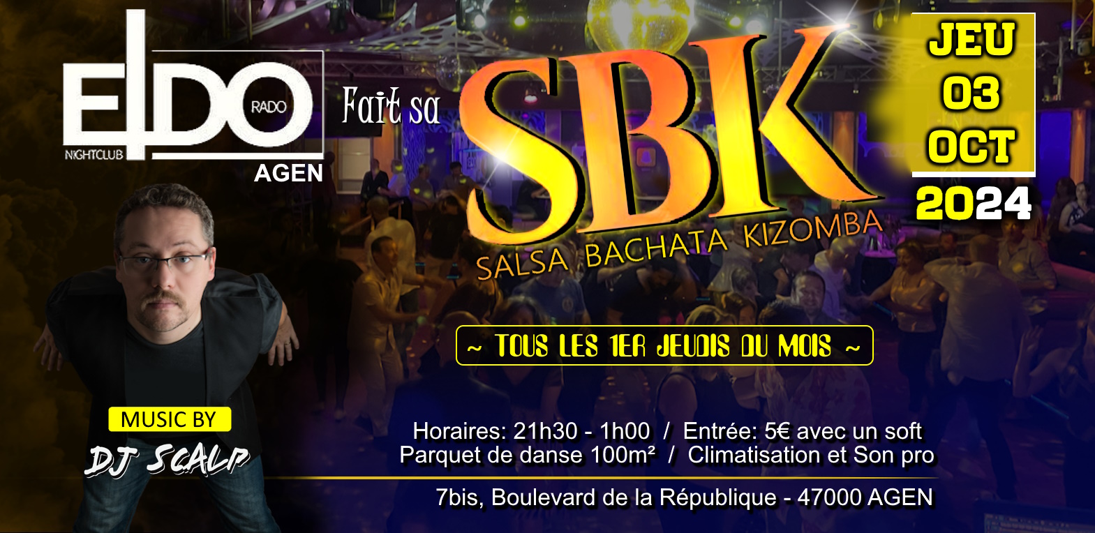 L'ELDO fait sa SBK ! Salsa-Bachata-Kizomba - Dj Scalp