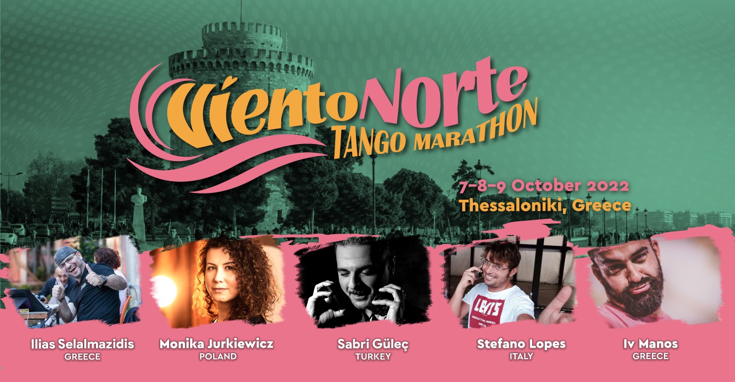 Viento Norte Tango Marathon 7.8.9 October 2022 - Thessaloniki - Greece