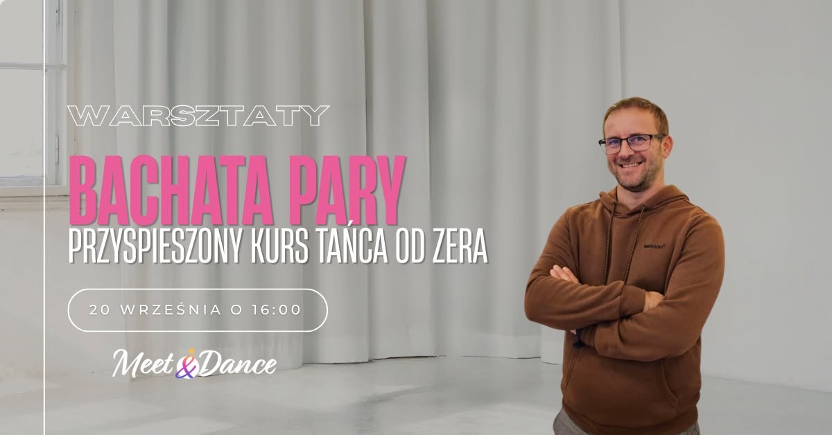 Bachata Pary - przyspieszony kurs od zera