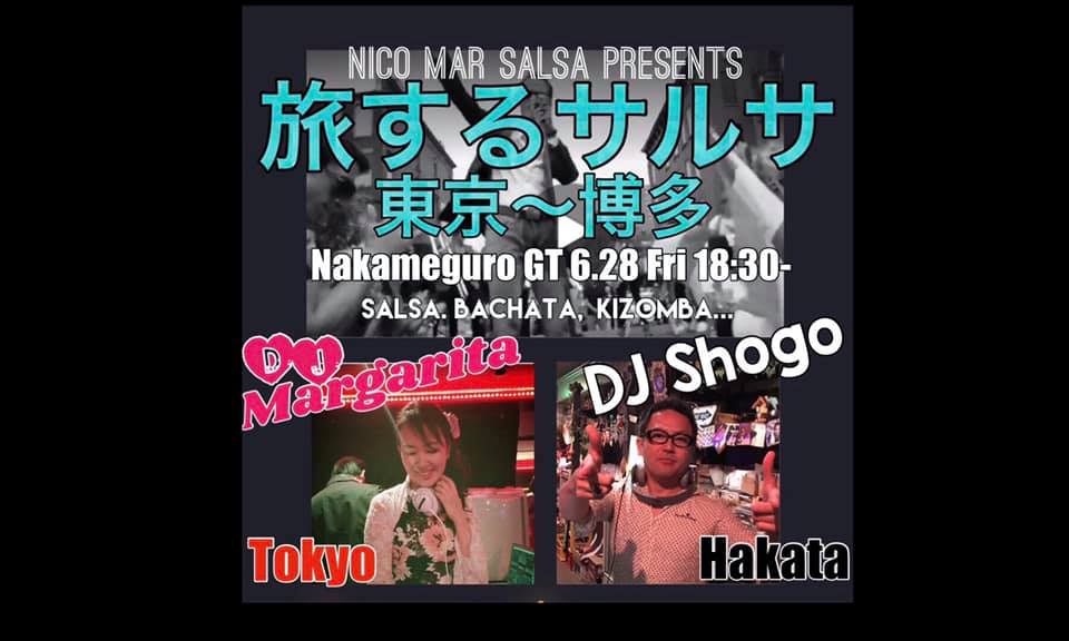 6 28(金)中目黒GT「旅するサルサ」Special guest DJ Shogo from 博多
