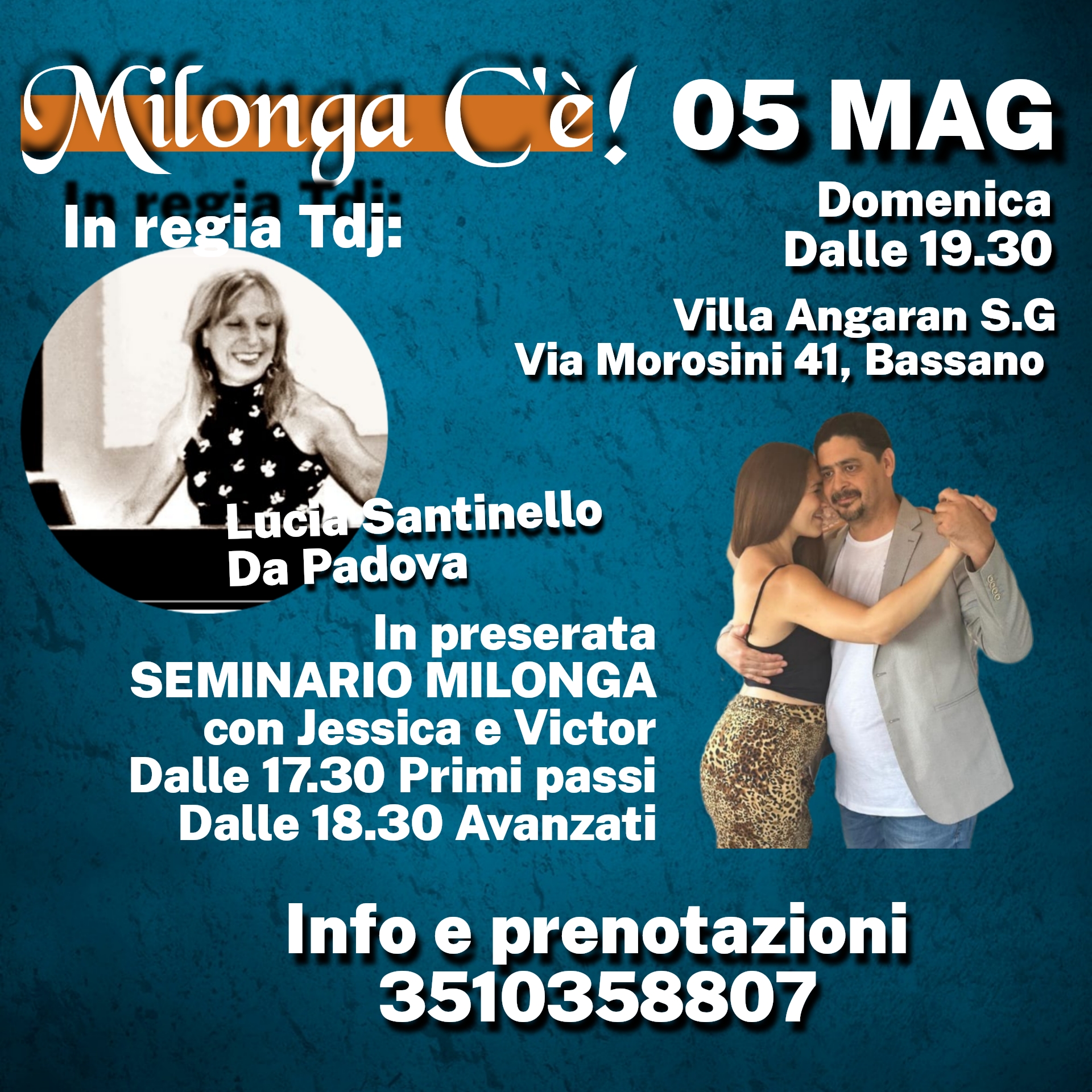 Milonga C'è!, Lucia Santinello + Stage di Milonga con Jessica e Victor