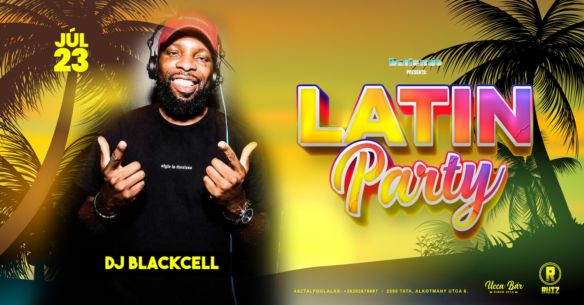 ★BAILANDO★LATIN PARTY★DJ BLACKCELL★JÚLIUS 23.★UCCABÁR