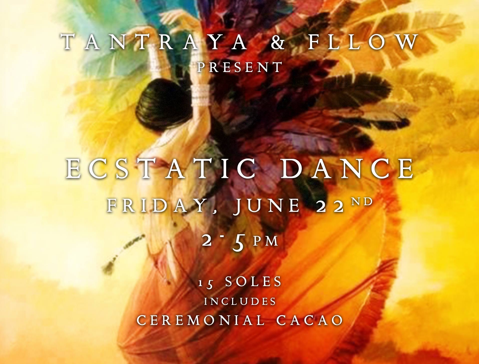 Tantraya & Fllow Present Ecstatic Dance