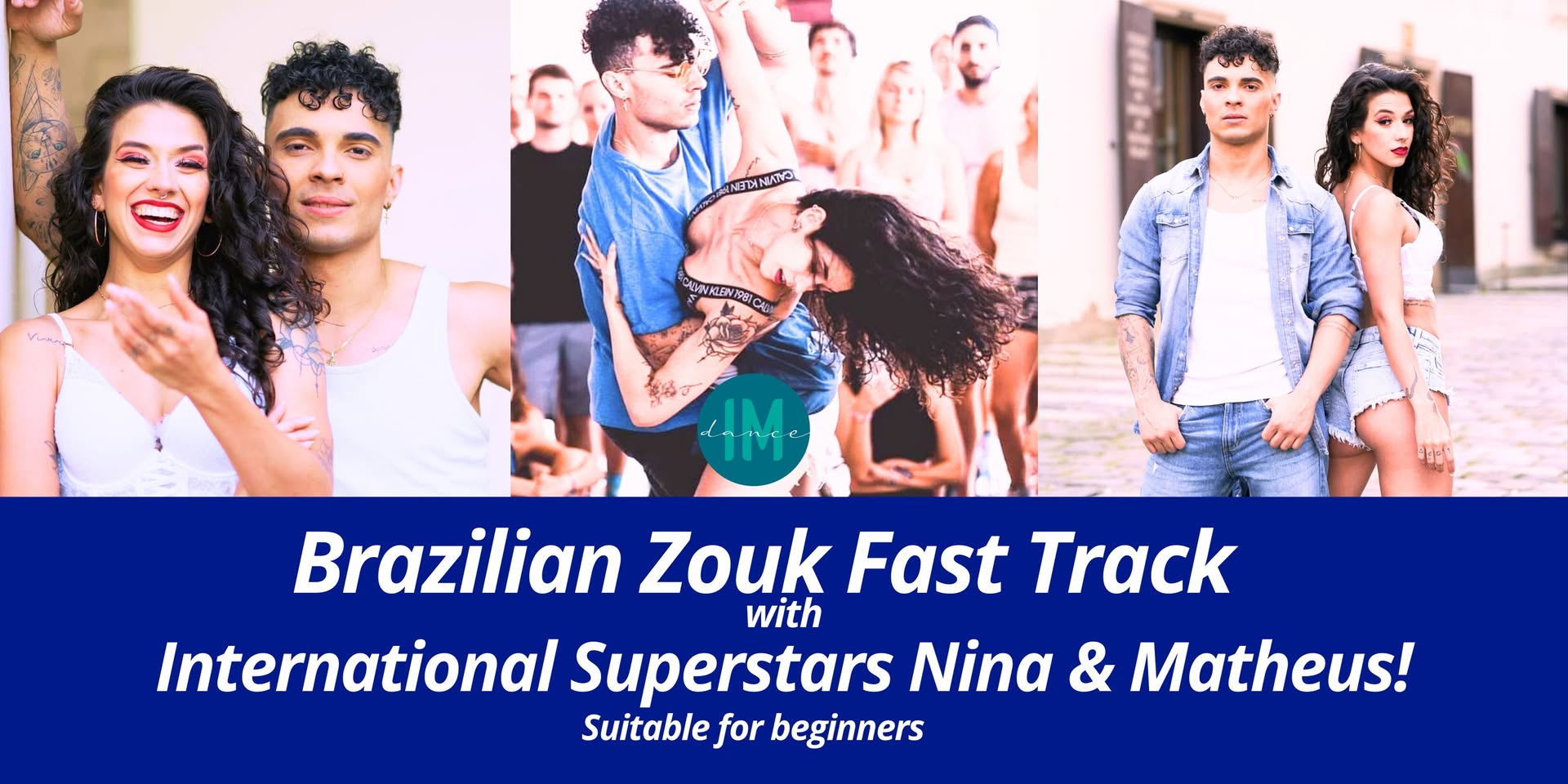 Fast Track to Brazilian Zouk - With international superstars Nina & Matheus