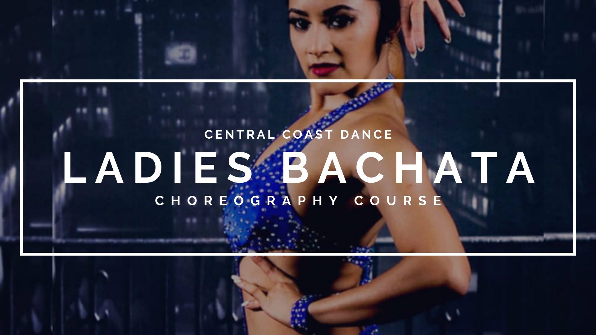 Ladies Bachata Choreography Course