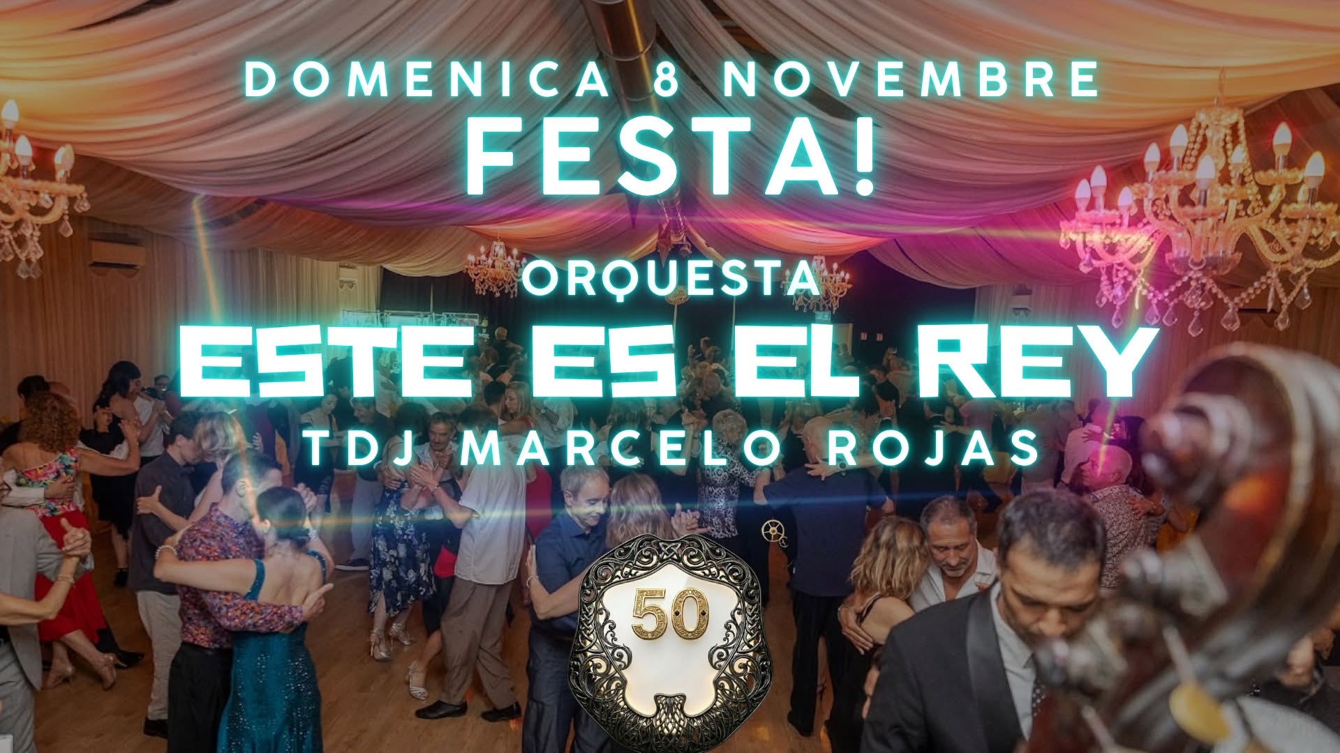 Domenica 8 Novembre, Festa!! Tdj Marcelo Rojas! Orquesta Este Es El Rey! Torta per tutti!