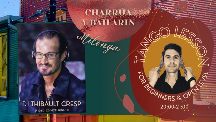 Milonga Charrúa y Bailarín - DJ THIBAULT Cresp & Lesson