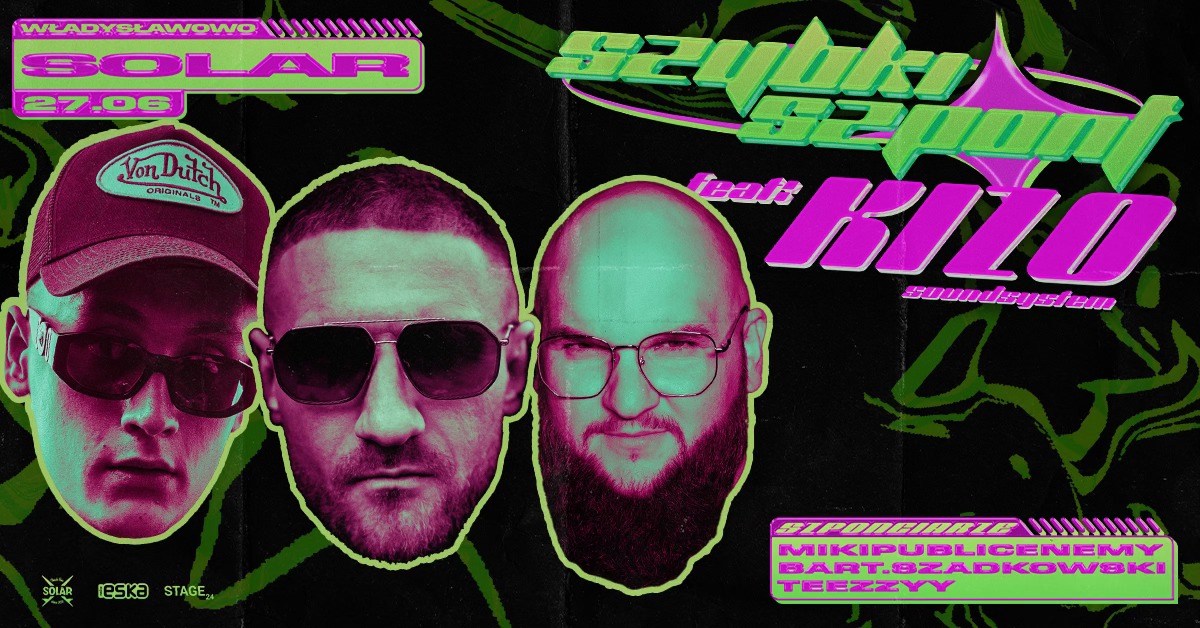 SZYBKI SZPONT - KIZO soundsystem @ SOLAR- 27.06.2024