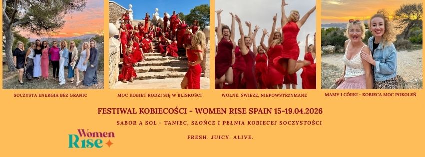 FESTIWAL KOBIECOŚCI WOMEN RISE SPAIN
