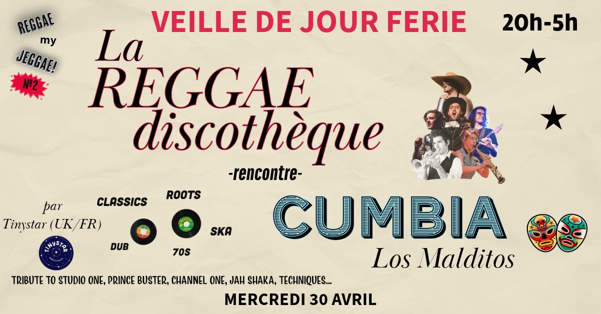 Reggae my Jeggae #2: meets Cumbia! Tinystar x Los Malditos