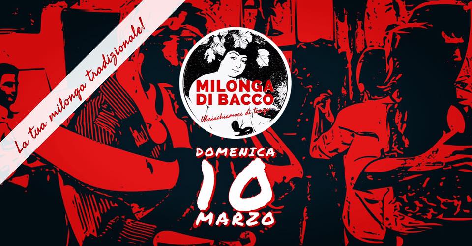 Milonga di Bacco Dom 10 Marzo