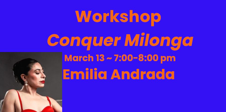 Workshop - Conquer Milonga