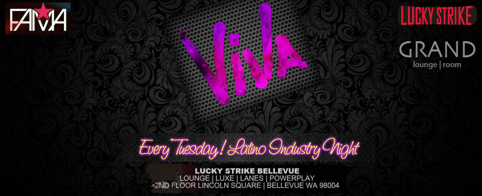 Official Launch! "Viva Tuesdays" (Latino Industry Night) @ Lucky Strike Bellevue