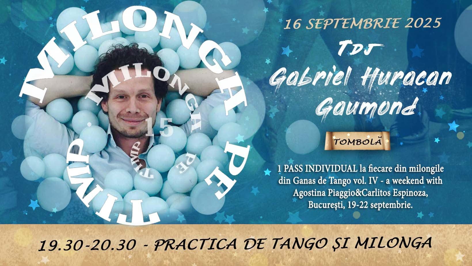 Milonga pe Timp, DJ Gabriel Huracan Gaumond