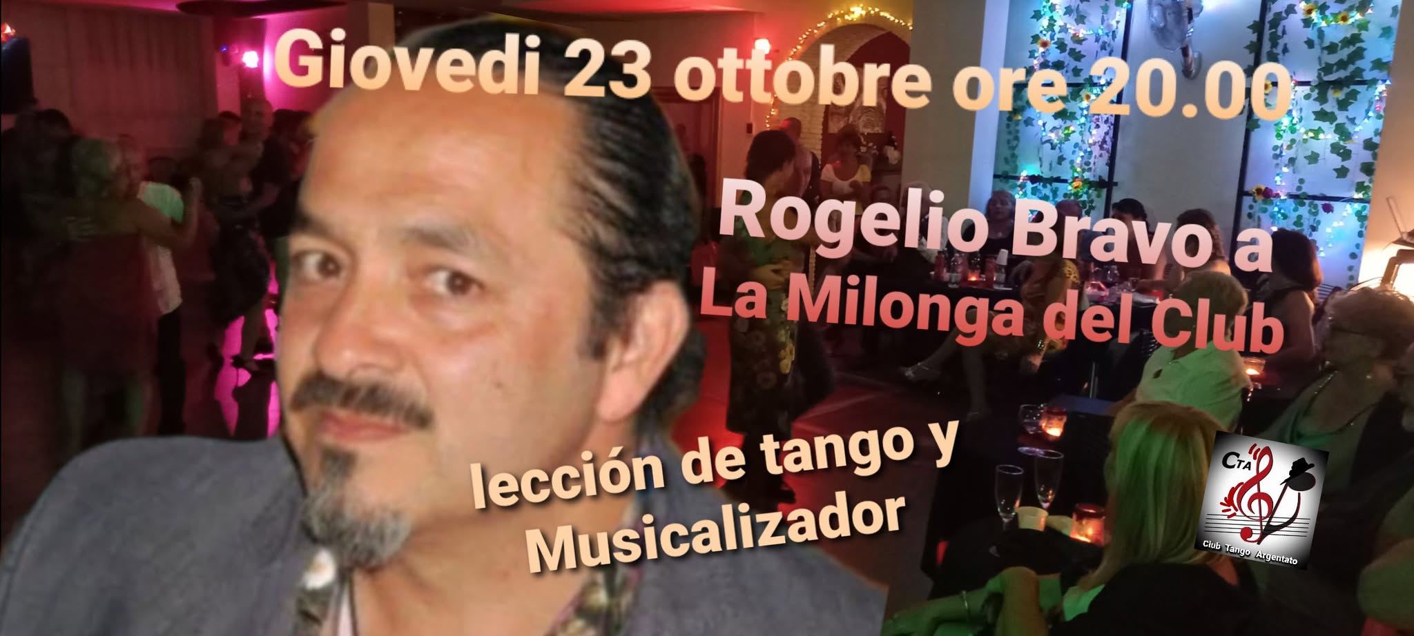 La Milonga del Club๐บ con il Maestro Rogelio Bravo
