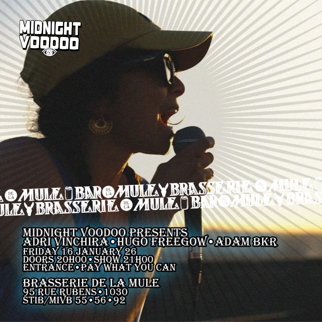 Midnight Voodoo w Adri Vinchira • Hugo Freegow • Adam Bkr • 16 01 • La Mule
