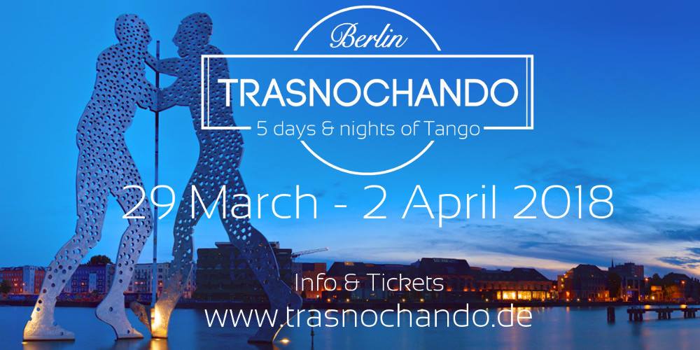 Trasnochando: 5 days & nights of tango - 29 March - 2 April 2018