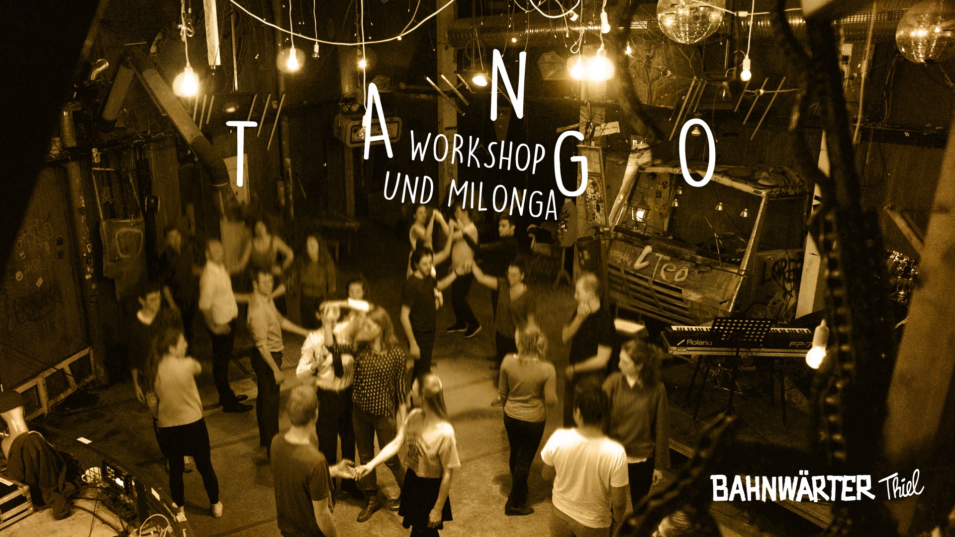 Tango Workshop und Milonga im Bahnwärter Thiel
