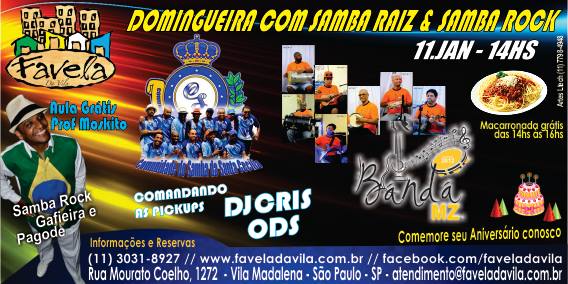 RODA DE SAMBA , MACARRONADA , E AULA DE DANÇA SÓ NO FAVELA
