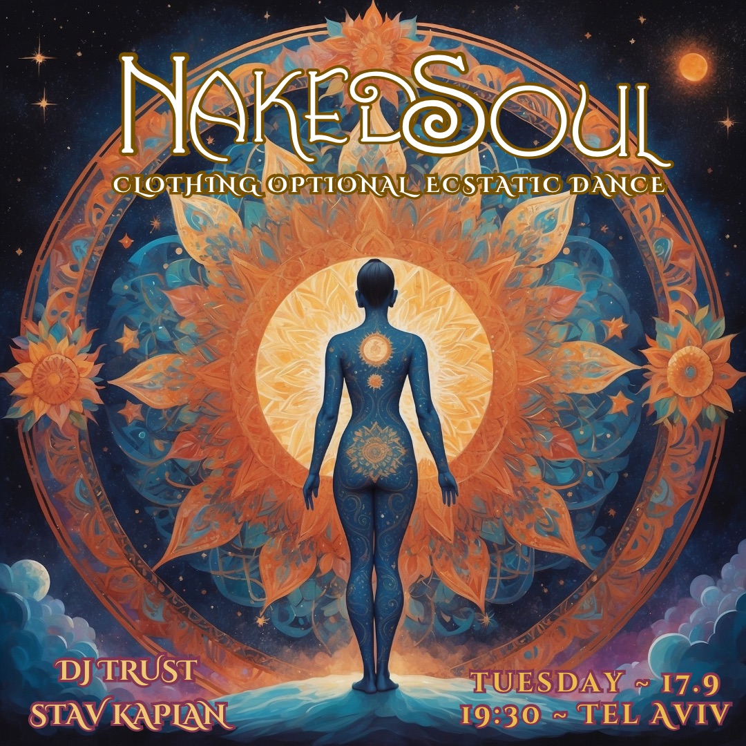 NAKEDSOUL ~ 17.9 ~ TEL-AVIV