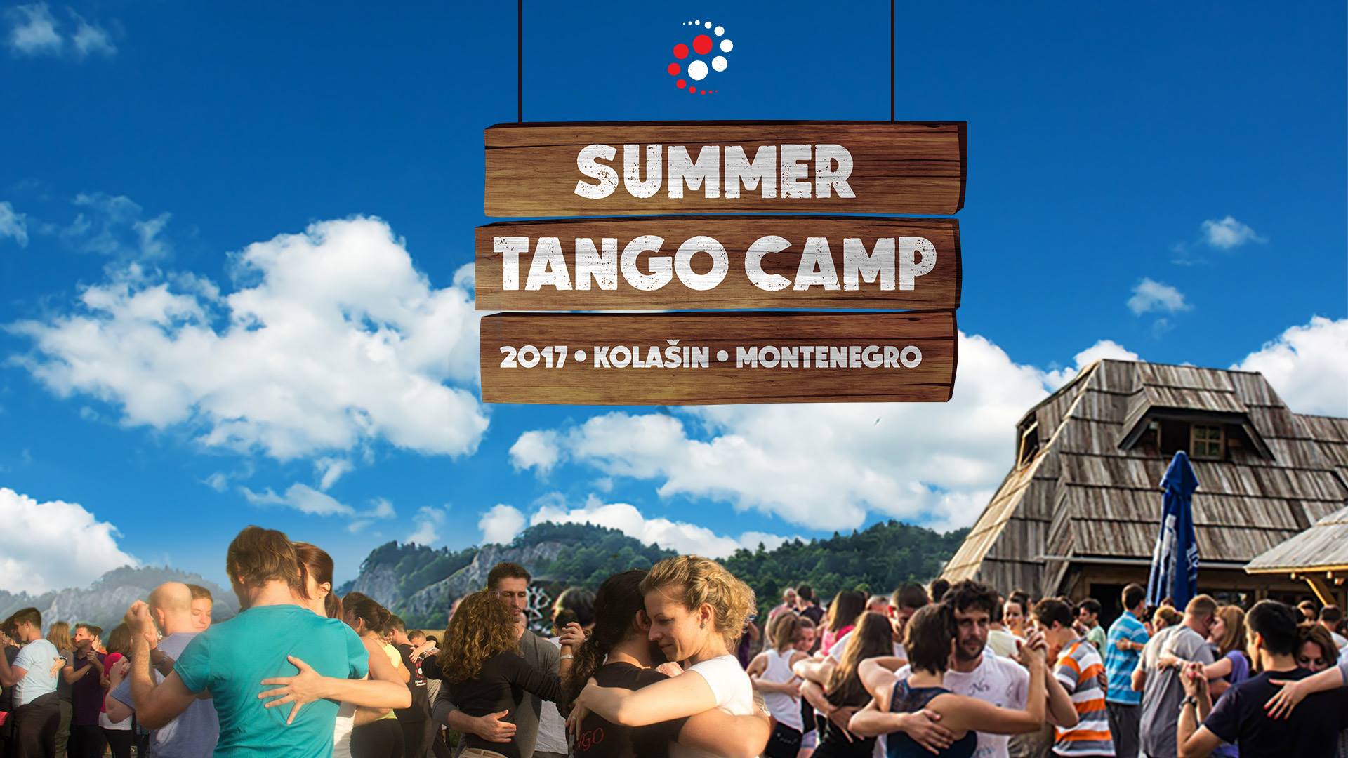 Mountain Summer TANGO CAMP - Kolašin, Montenegro 25 07 - 13 08
