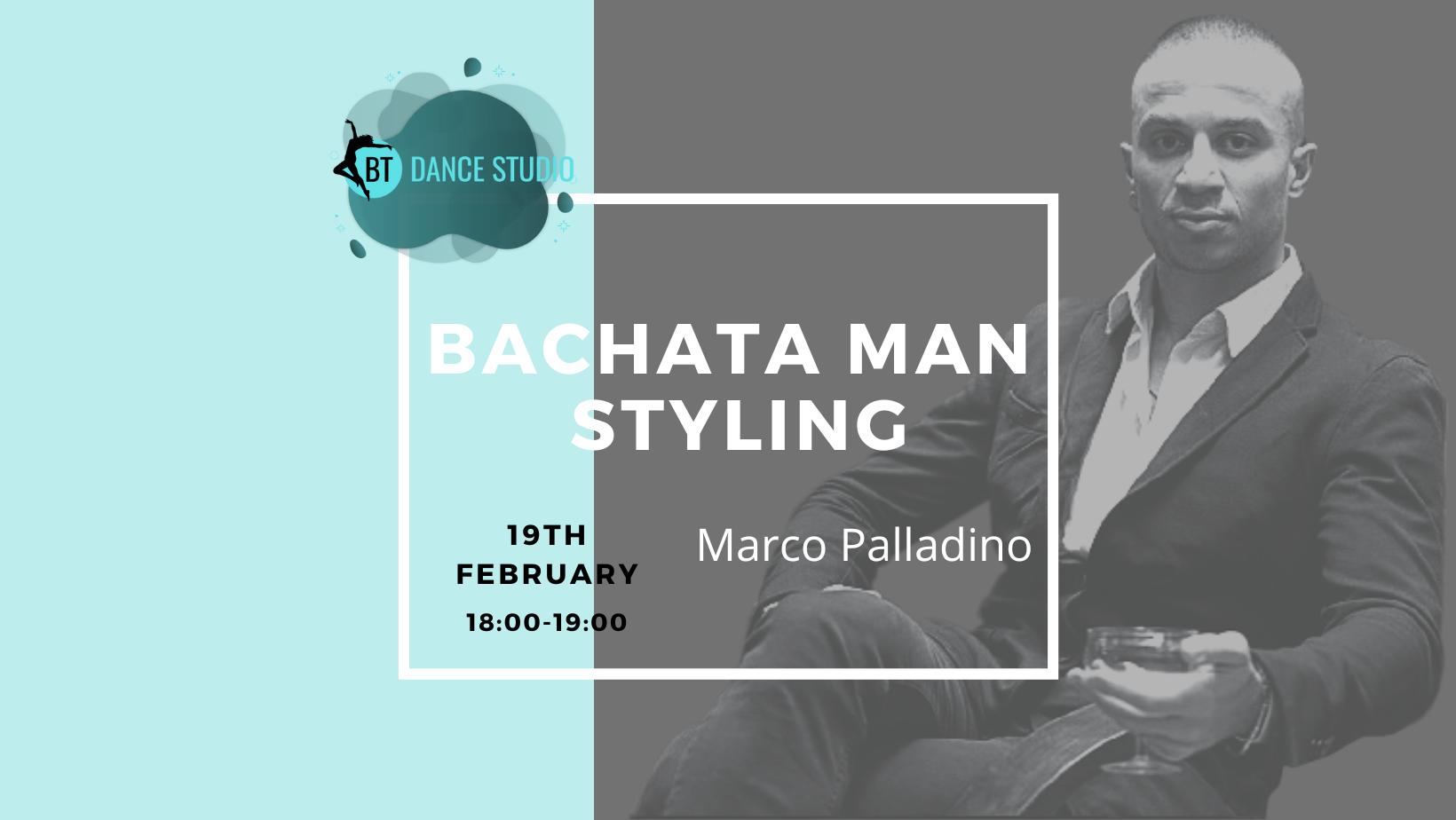 Bachata Man Styling w Marco Palladino 19.03 6:30-7:30pm BTdancestudio