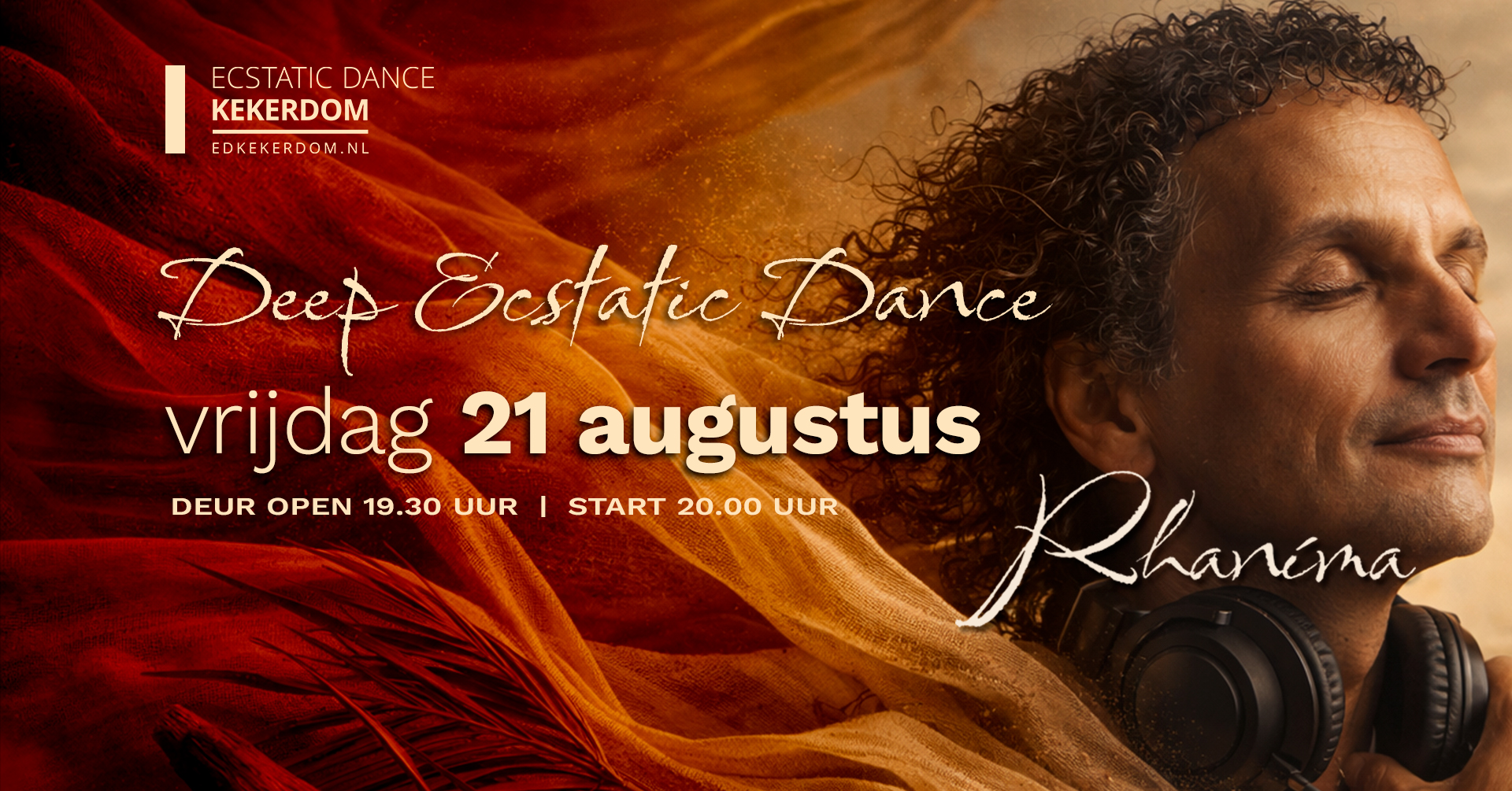 Deep Ecstatic Dance Kekerdom (bij Nijmegen) Vrijdag 21 AUGUSTUS DJ Rhaníma