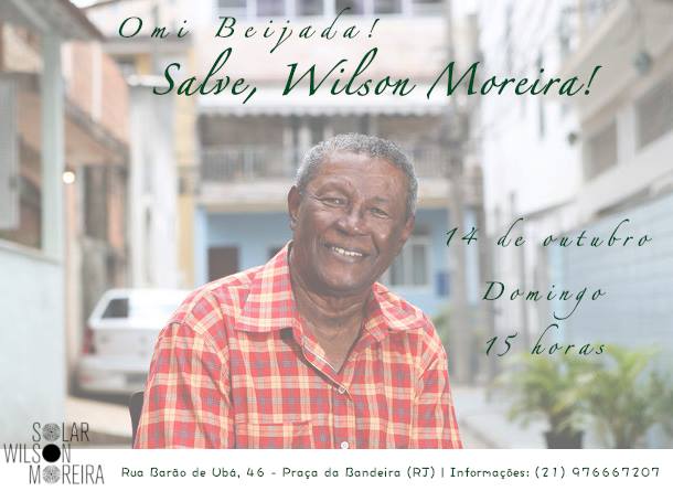 Omi Beijada! Salve, Wilson Moreira!