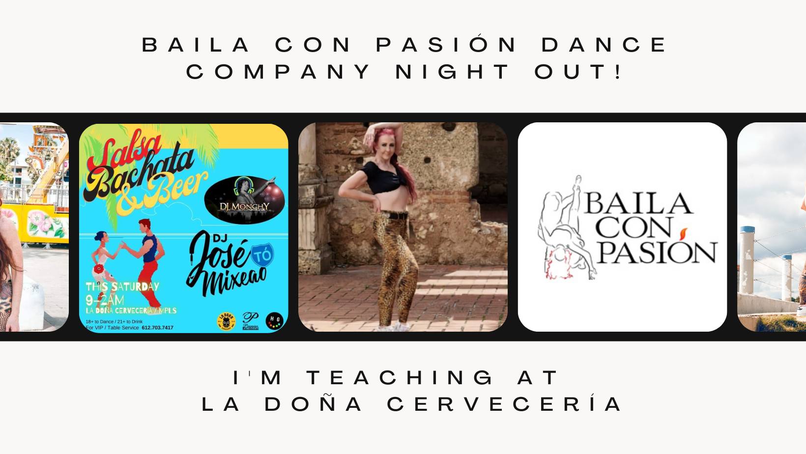 Baila con Pasión Dance Company Night out!