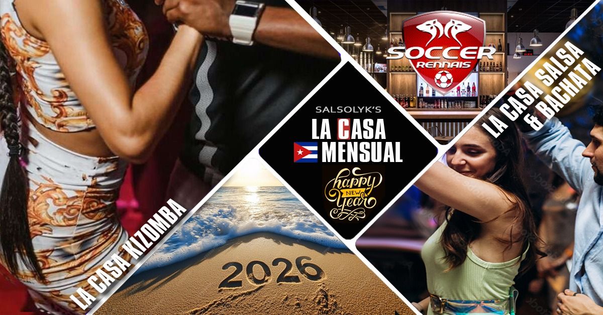 Soirée Salsa Bachata Kizomba "Happy New Year 2026 - La Casa Mensual" (2 salles 2 ambiances)
