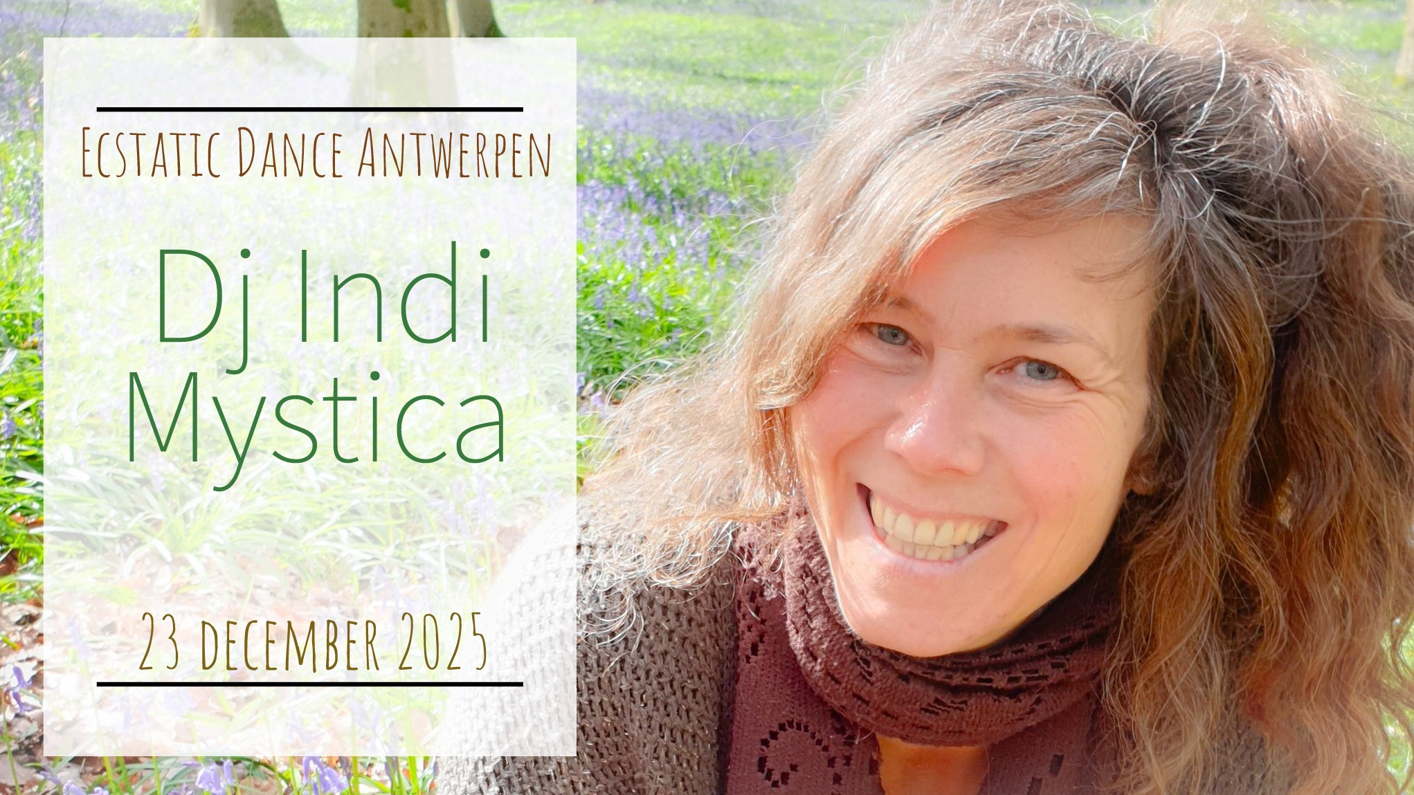 Ecstatic Dance Antwerpen * Dj Indi Mystica * Open Air!!!