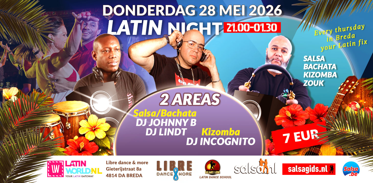 Don 28 MEI 2026 LIBRE LATIN NIGHT 2 AREAS 1 SALSA, BACHATA & 1 KIZOMBA ROOM