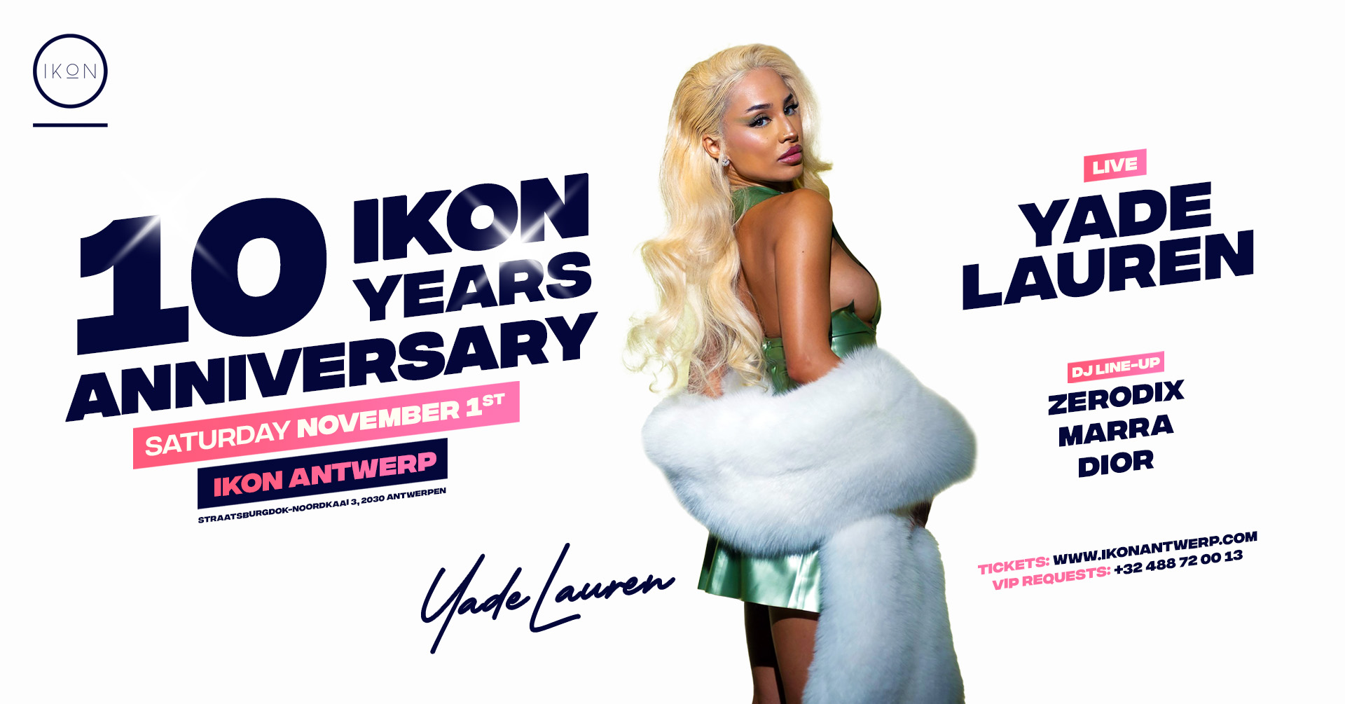 10 years IKON Antwerp - Yade Lauren live on stage!