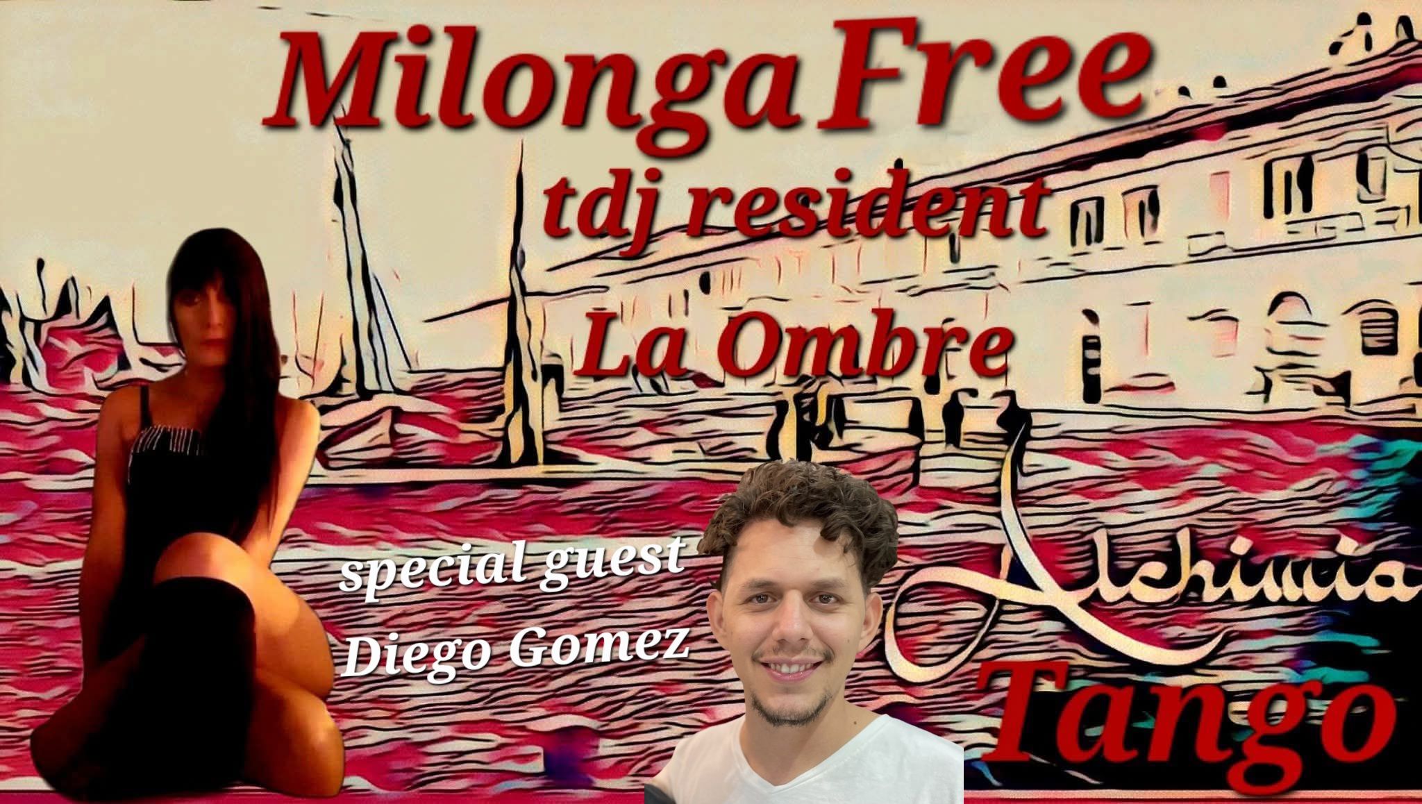 ALCHIMIA TANGO MILONGA FREE SPECIAL GUEST DIEGO GOMEZ