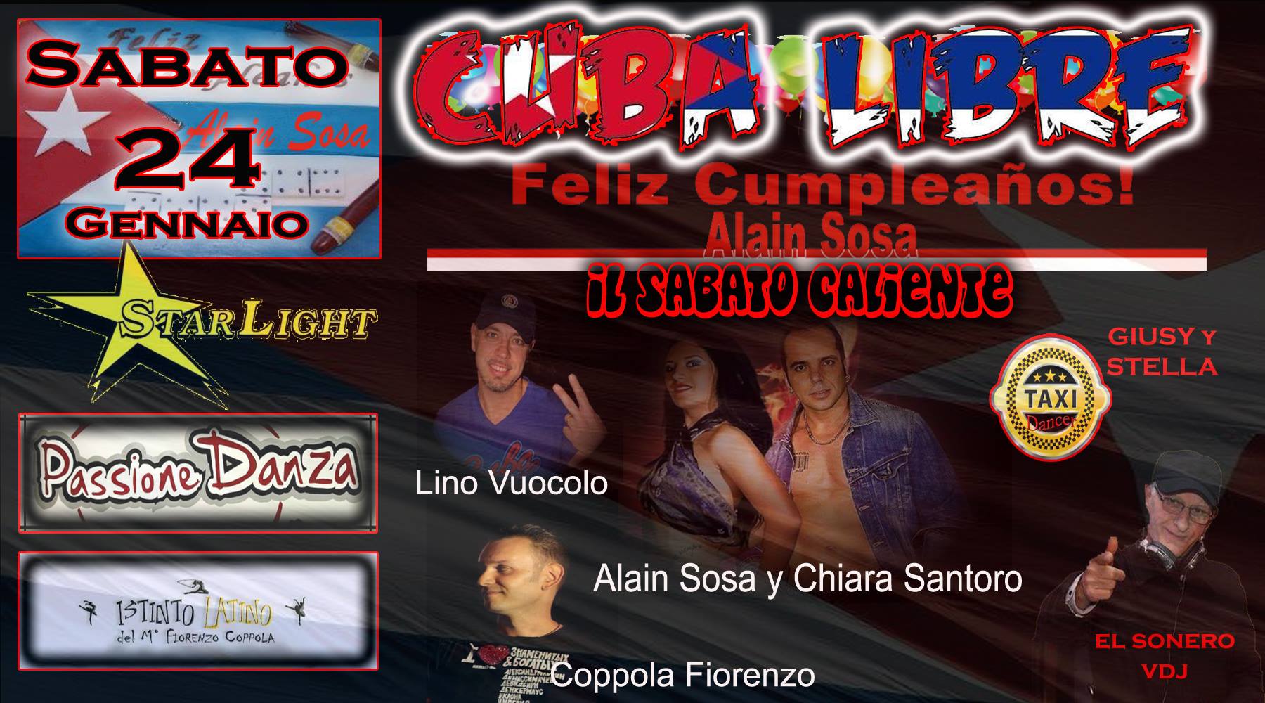 Sabato 24 Gennaio - LA FIEBRE DEL SABATO NOCHE -al CUBALIBRECAFÈ - FELIZ CUMPLEANOS "ALAIN SOSA