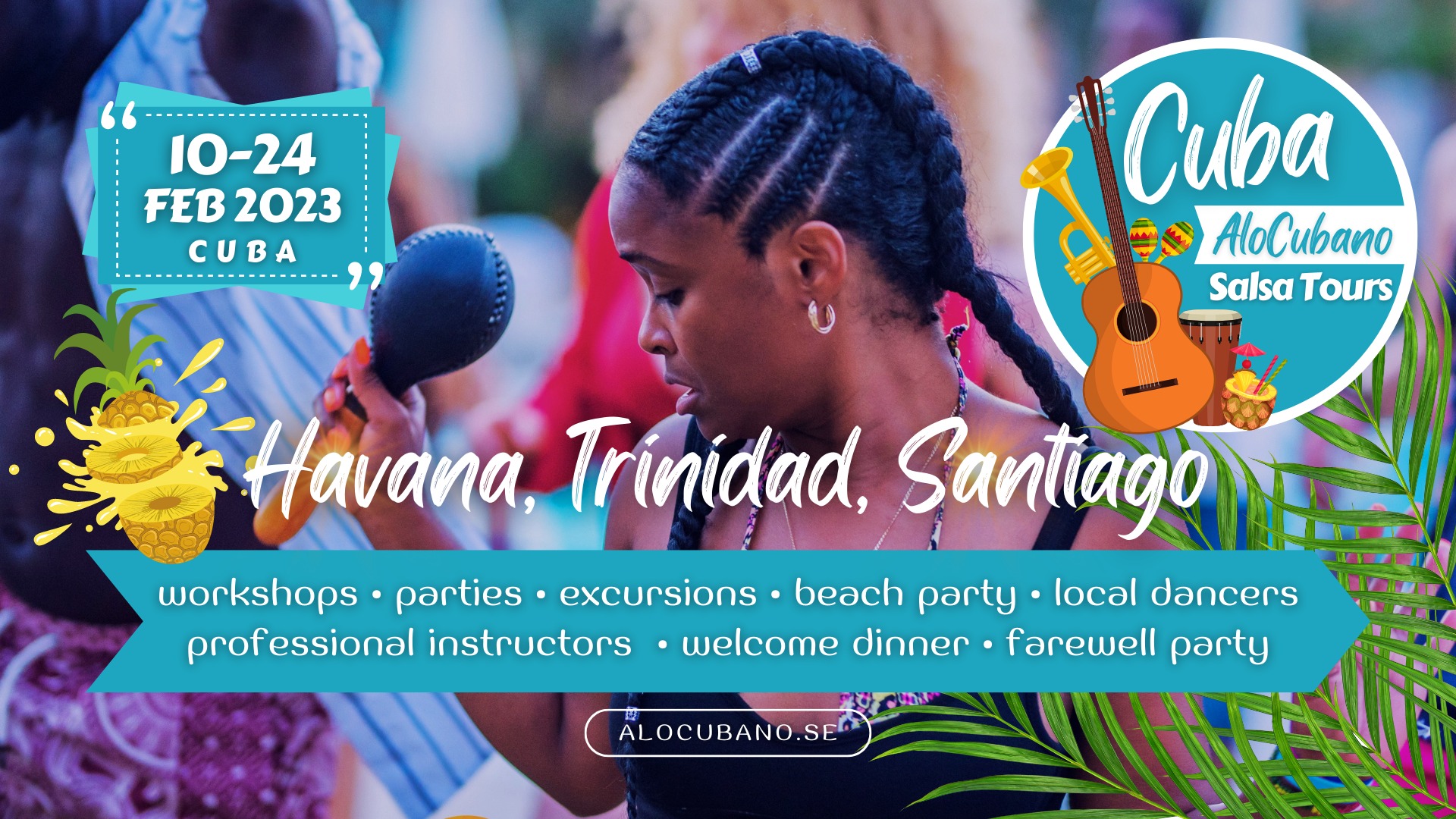 Cuba Salsa Tour 2023 10-24 FEB with AloCubano Family!