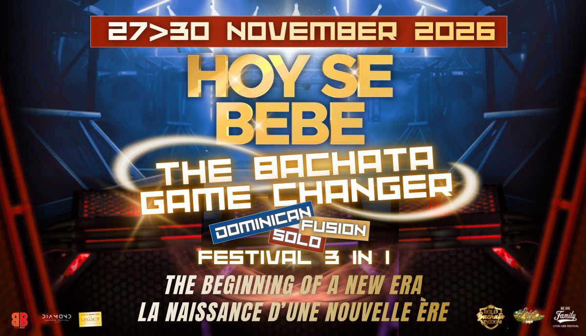 Hoy Se Bebe - Only Bachata Festival V - Game Changer Edition