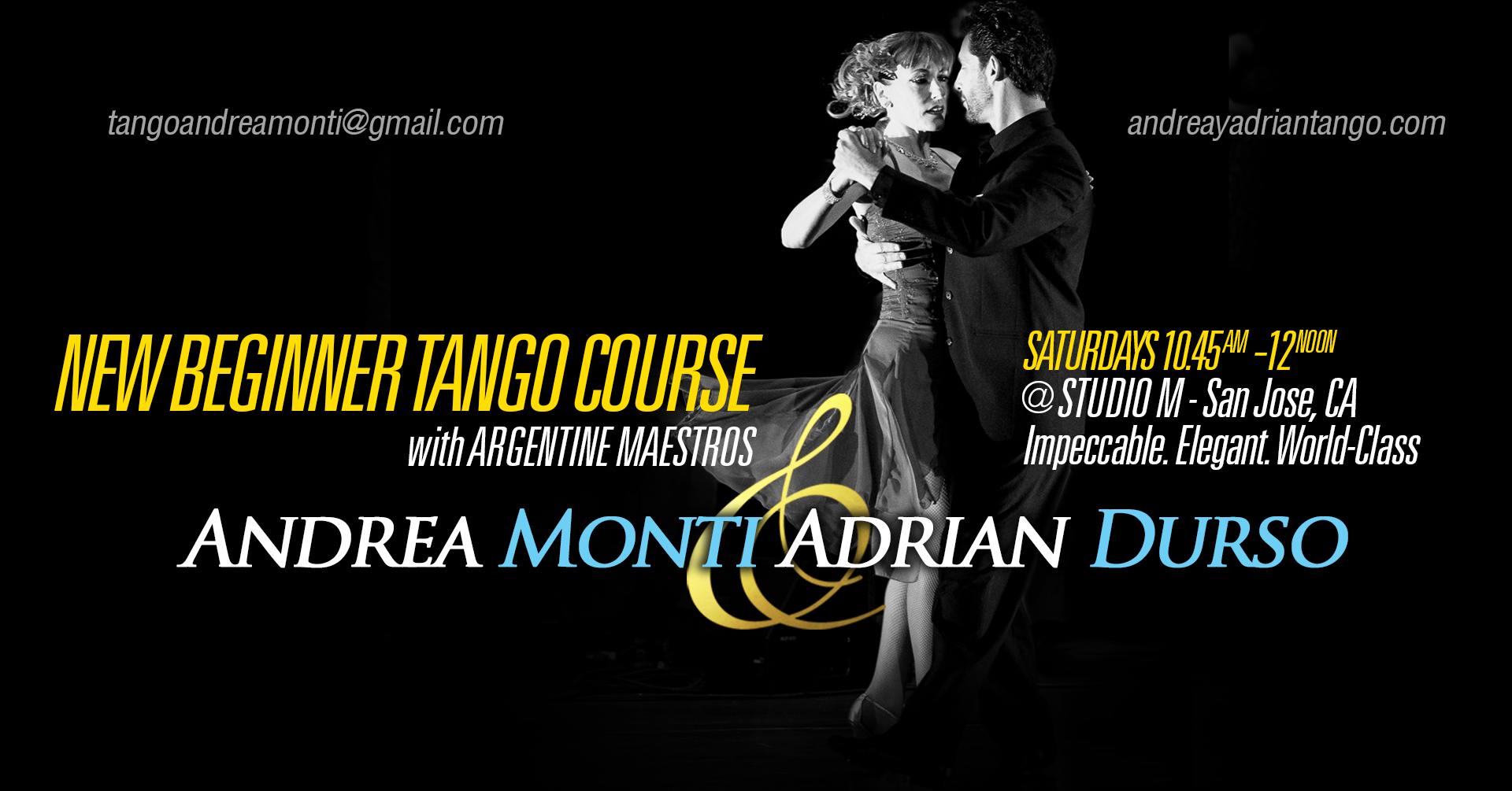 BEGINNER TANGO COURSE by Argentine Maestros Andrea Monti & Adrian Durso @STUDIO M - San Jose