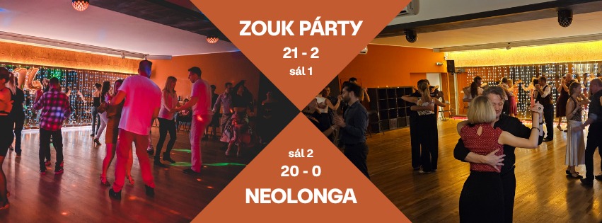 Sobotní ZOUK párty + NEOLONGA (2 sály)