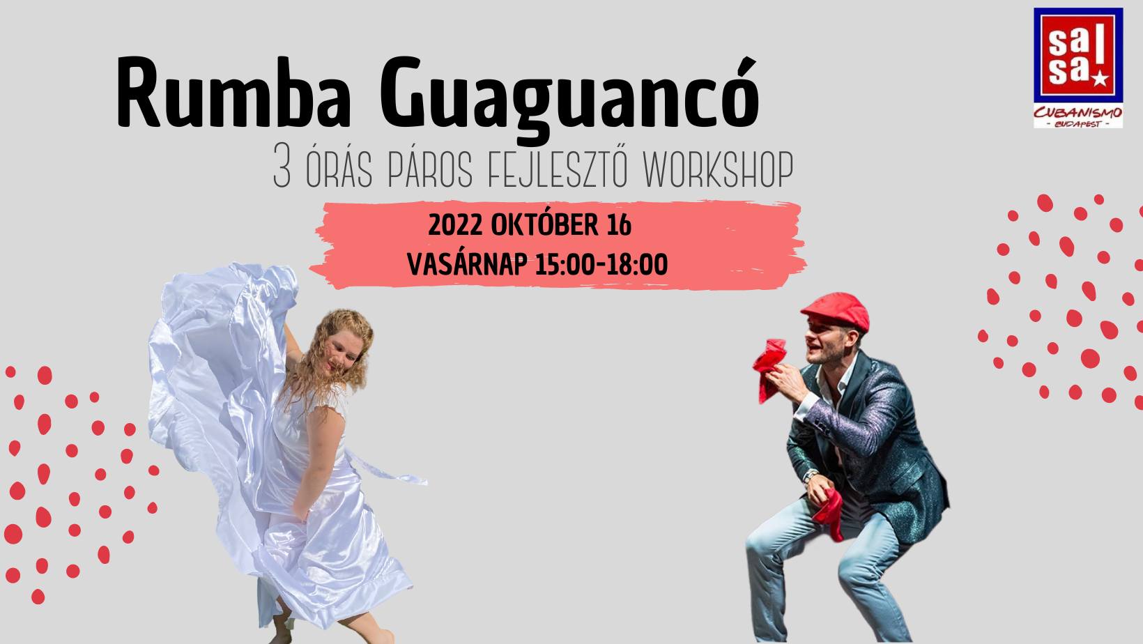 Rumba Guaguancó - Stílusépítő, intenzív táncdélután salsásoknak!