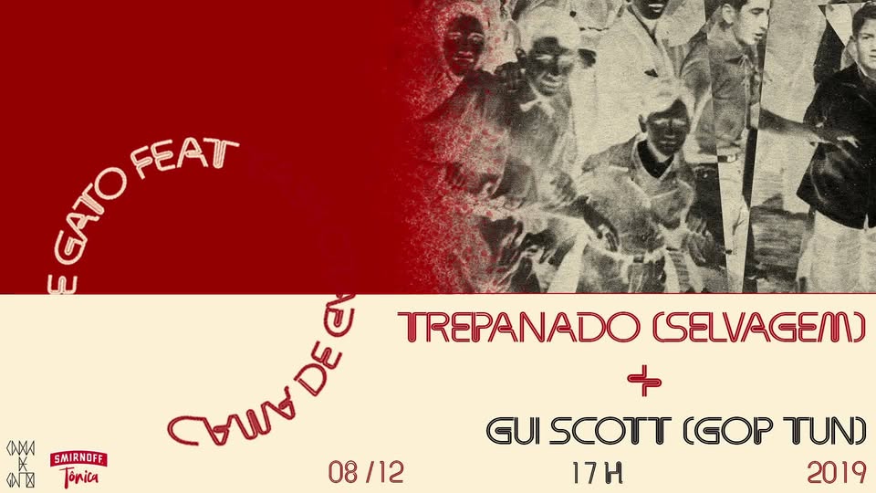 Cama de Gato Feat: Trepanado Selvagem + Gui Scott Gop Tun