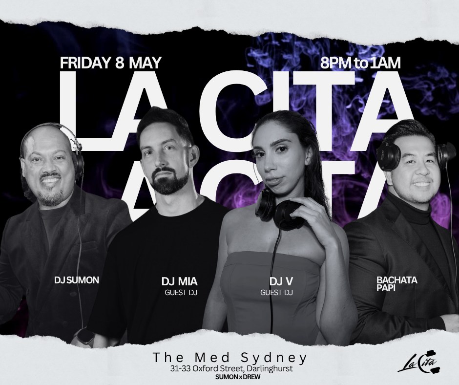 LA CITA MAY EDITION AT THE MED SYDNEY